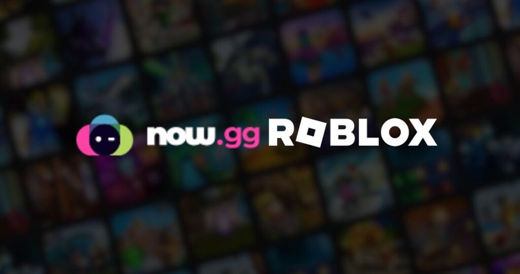 Now.gg Roblox